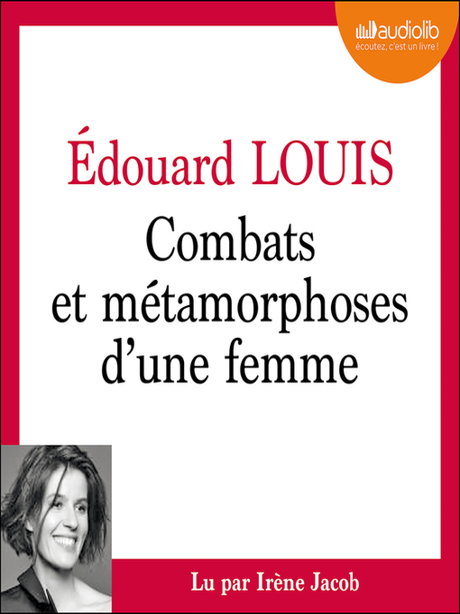 Title details for Combats et métamorphoses d'une femme by Edouard Louis - Available